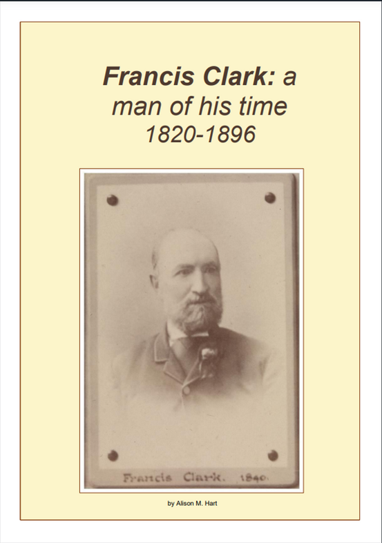 Francis Clark: a man of his time 1820-1896